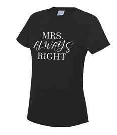 Women's 'Mrs Always Right' T-Shirt - Printed